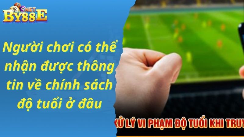 Những phương tiện mà chính sách độ tuổi thông báo