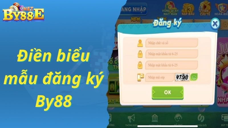 Biểu mẫu đăng ký By88 cụ thể