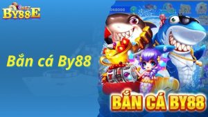 Bắn cá by88