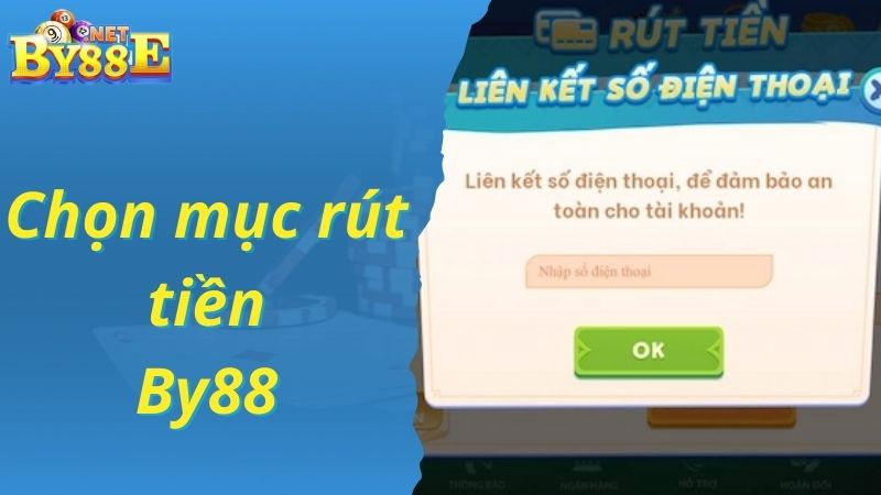 Chọn rút tiền trên trang chủ nhà cái By88